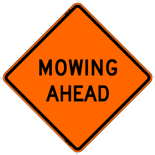 Mowing Ahead Work Zone Sign