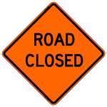 Road Closed Work Zone Sign