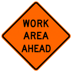 Work Area Ahead Work Zone Sign